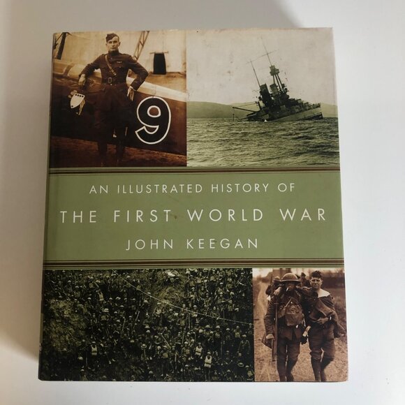 John Keegan Other - An Illustrated History of The First World War Hardcover Book John Keegan